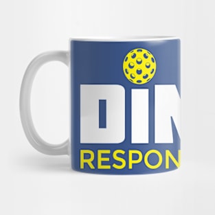 Dink Responsibly Pickleball T-Shirt Mug